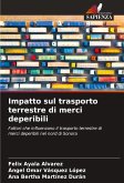 Impatto sul trasporto terrestre di merci deperibili Impatto sul trasporto terrestre di merci deperibili
