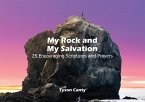 My Rock and My Salvation My Rock and My Salvation