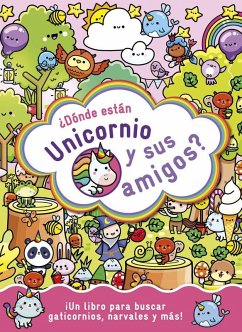 Cover ¿Dónde están Unicornio y sus amigos?