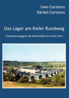 Das Lager am Kieler Rundweg Das Lager am Kieler Rundweg