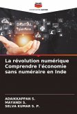 La révolution numérique Comprendre l'économie sans numéraire en Inde La révolution numérique Comprendre l'économie sans numéraire en Inde