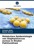 Molekulare Epidemiologie von Staphylococcus aureus in Khyber Pakhtunkhwa