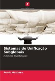 Sistemas de Unificação Subglobais Sistemas de Unificação Subglobais