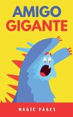 Amigo Gigante Amigo Gigante
