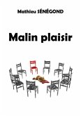 Malin plaisir