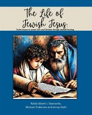 The Life of Jewish Jesus The Life of Jewish Jesus