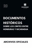 Documentos históricos sobre los límites entre Honduras y Nicaragua