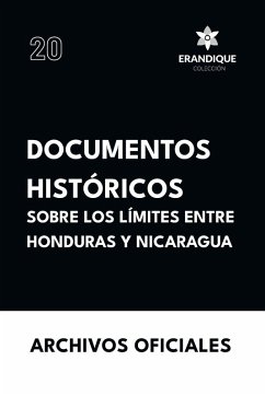 Cover Documentos históricos sobre los límites entre Honduras y Nicaragua