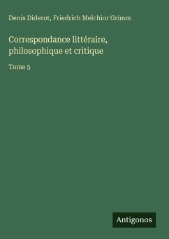Cover Correspondance littéraire, philosophique et critique