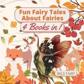 Fun Fairy Tales About Fairies Fun Fairy Tales About Fairies