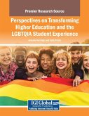 Perspectives on Transforming Higher Education and the LGBTQIA Student Experience