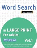WORD SEARCH IN LARGE PRINT FOR ADULTS - IT'S EASY! VOL.1 - DELTA CLASSICS - FIND 2000 CLEVERLY HIDDEN WORDS