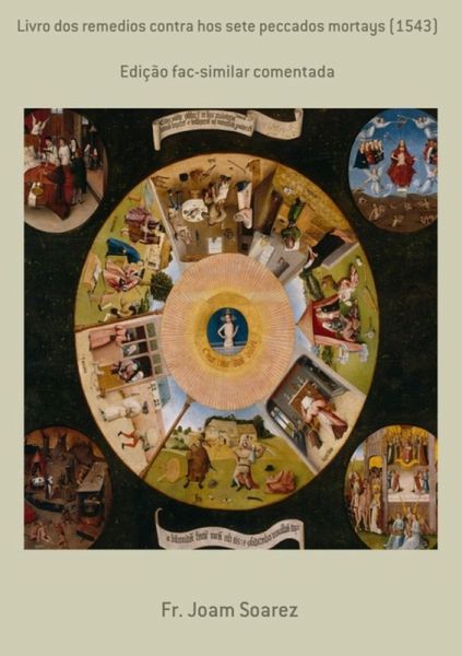 Livro Dos Remedios Contra Hos Sete Peccados Mortays (1543) (eBook, PDF) Livro Dos Remedios Contra Hos Sete Peccados Mortays (1543) (eBook, PDF)