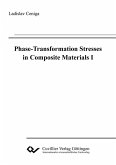 Phase-Transformation Stresses in Composite Materials I (eBook, PDF)