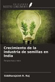 Crecimiento de la industria de semillas en India Crecimiento de la industria de semillas en India