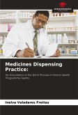Medicines Dispensing Practice: Medicines Dispensing Practice:
