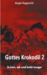 Gottes Krokodil 2 - Bild 1
