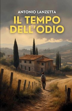 Il tempo dell'odio - Lanzetta, Antonio