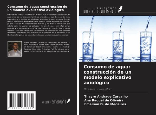 Consumo de agua: construcción de un modelo explicativo axiológico Consumo de agua: construcción de un modelo explicativo axiológico