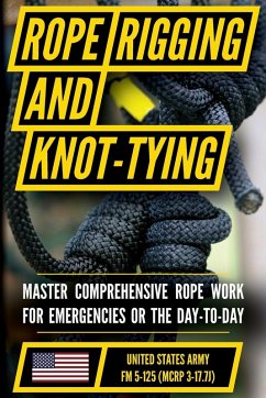 Cover U.S. Army's Guide to Rope, Knot Tying, and Rigging