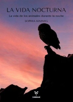 Cover La vida nocturna: La vida de los animales durante la noche