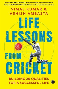 Life Lessons from Cricket - Kumar, Vimal; Ambasta, Ashish