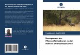 Management der Pflanzenformationen in den Bontioli-Wildtierreservaten Management der Pflanzenformationen in den Bontioli-Wildtierreservaten