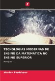 TECNOLOGIAS MODERNAS DE ENSINO DA MATEMÁTICA NO ENSINO SUPERIOR