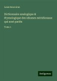 Dictionnaire analogique & étymologique des idiomes méridionaux qui sont parlés