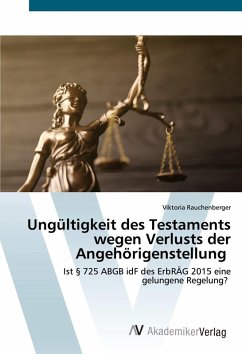 Ungültigkeit des Testaments wegen Verlusts der Angehörigenstellung Ungültigkeit des Testaments wegen Verlusts der Angehörigenstellung
