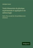 Traité élémentaire de physique expérimentale et appliquée et de météorologie Traité élémentaire de physique expérimentale et appliquée et de météorologie