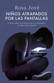 Niños atrapados por las pantallas Niños atrapados por las pantallas
