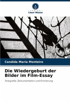 Cover Die Wiedergeburt der Bilder im Film-Essay