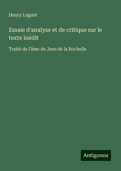 Essaie d'analyse et de critique sur le texte inédit