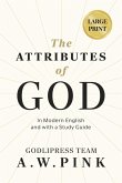 A. W. Pink's The Attributes of God A. W. Pink's The Attributes of God
