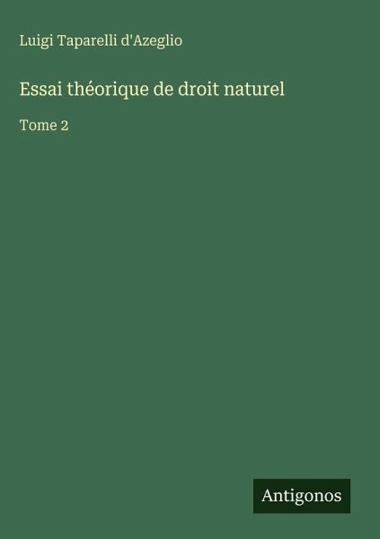 Essai théorique de droit naturel Essai théorique de droit naturel