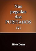 Nas Pegadas Dos Puritanos V (eBook, ePUB)