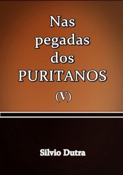 Cover Nas Pegadas Dos Puritanos V (eBook, ePUB)