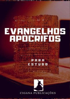 Evangelhos Apócrifos (eBook, PDF) - Publicações, Cigana