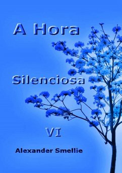 Cover A Hora Silenciosa Vi (eBook, ePUB)