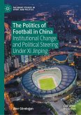 The Politics of Football in China (eBook, PDF)