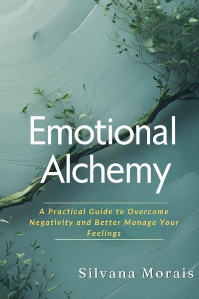 Emotional Alchemy