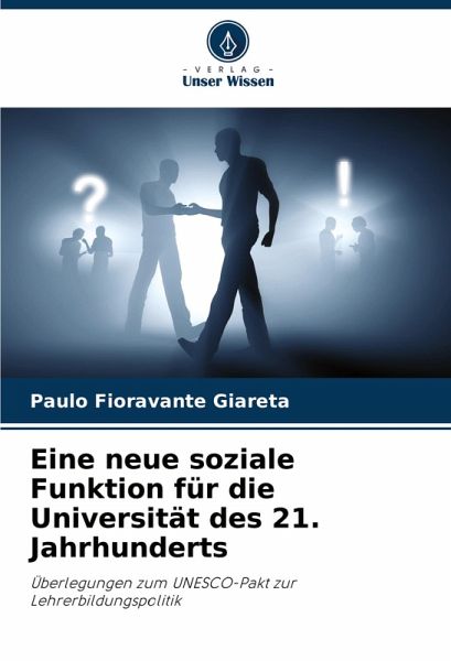 Eine neue soziale Funktion für die Universität des 21. Jahrhunderts