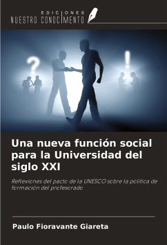 Una nueva función social para la Universidad del siglo XXI - Giareta, Paulo Fioravante