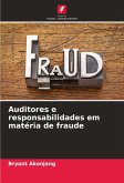 Auditores e responsabilidades em matéria de fraude Auditores e responsabilidades em matéria de fraude