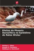 Efeitos da Phoenix Dactylifera no Epidídimo de Ratos Wistar Efeitos da Phoenix Dactylifera no Epidídimo de Ratos Wistar