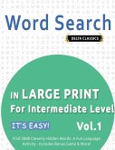 WORD SEARCH IN LARGE PRINT FOR INTERMEDIATE LEVEL - IT'S EASY! VOL.1 - DELTA CLASSICS - FIND 2000 CLEVERLY HIDDEN WORDS