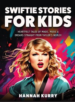 Swiftie Stories for Kids - Kurry, Hannah