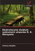 Ekokrytyczne studium wybranych utworów R. K. Narayana Ekokrytyczne studium wybranych utworów R. K. Narayana