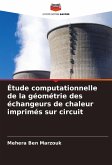 Étude computationnelle de la géométrie des échangeurs de chaleur imprimés sur circuit Étude computationnelle de la géométrie des échangeurs de chaleur imprimés sur circuit